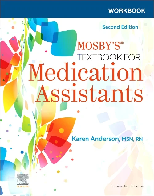 Workbook for Mosby's Textbook for Medication Assis...