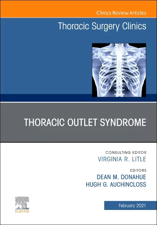 Thoracic Outlet Syndrome, An Issue of Thoracic Sur...