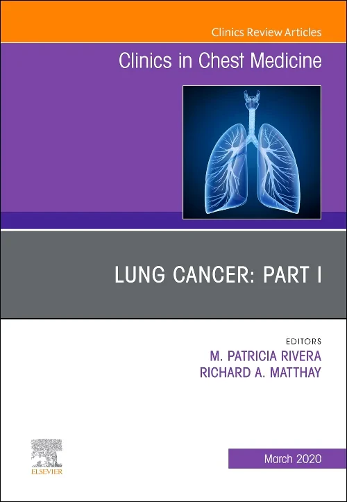 Lung Cancer, Part I, An Issue of Clinics in Chest ...