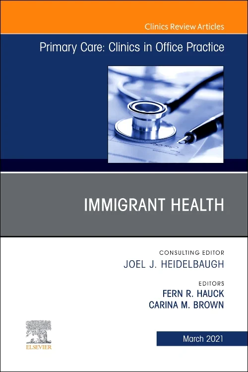 Immigrant Health, An Issue of Primary Care: Clinic...