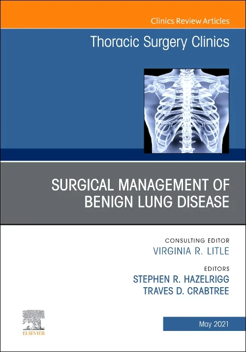Surgical Management of Benign Lung Disease, An Iss...