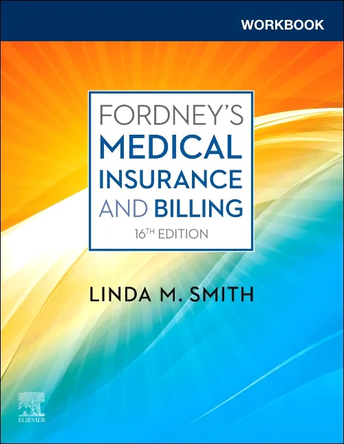 Workbook for Fordney’s Medical Insurance and Billi...