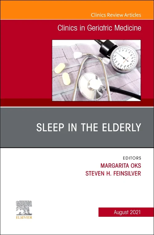 Sleep in the Elderly, An Issue of Clinics in Geria...