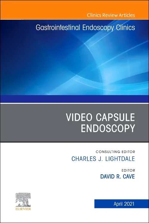 Video Capsule Endoscopy, An Issue of Gastrointesti...