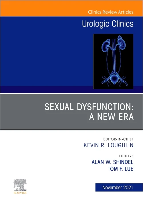 Sexual Dysfunction: A New Era, An Issue of Urologi...