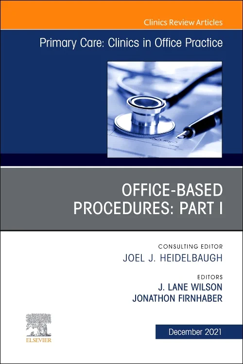 Office-Based Procedures: Part I, An Issue of Prima...