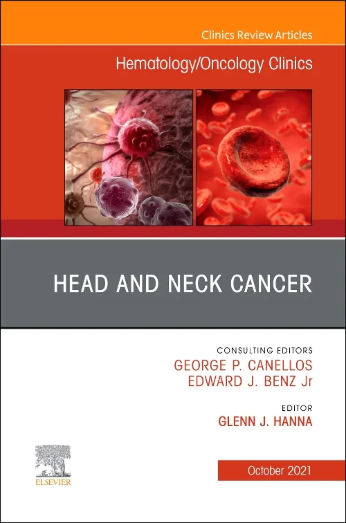 Head and Neck Cancer, An Issue of Hematology/Oncol...
