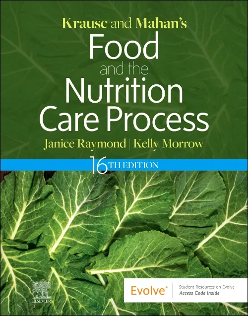 Krause and Mahan’s Food and the Nutrition Care Pro...