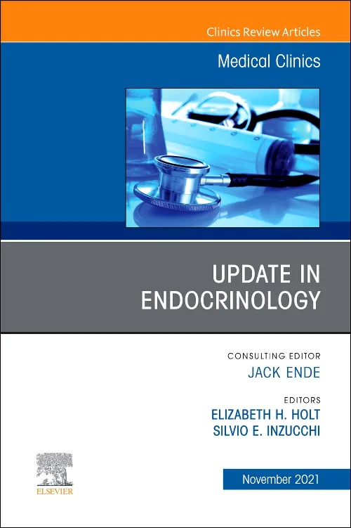 Update in Endocrinology, An Issue of Medical Clini...