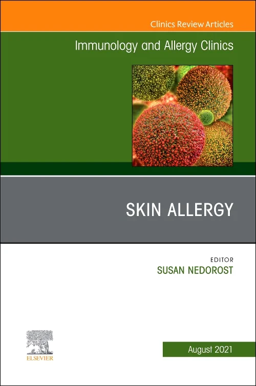 Skin Allergy, An Issue of Immunology and Allergy C...