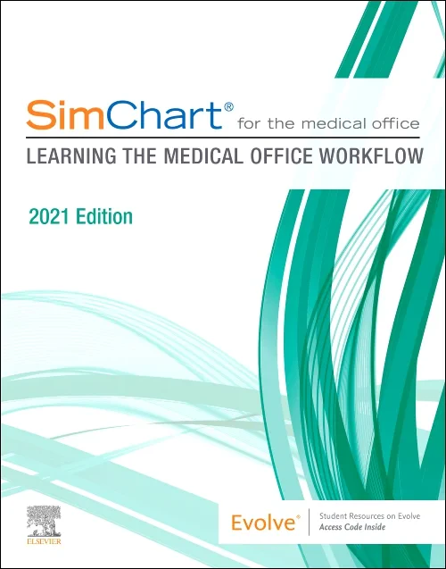 Coperta cărții "SimChart for the Medical Office: Learning the Medical Office Workflow - 2021 Edition" de autor necunoscut