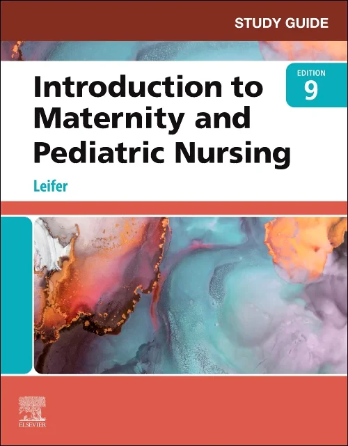 Study Guide for Introduction to Maternity and Pedi...