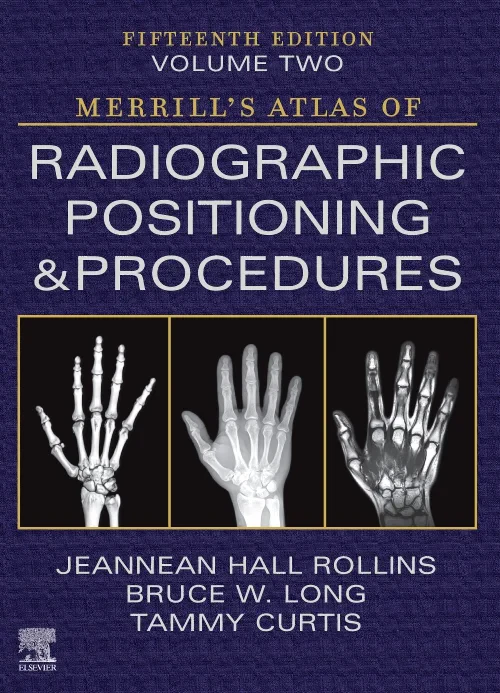 Coperta cărții "Merrill's Atlas of Radiographic Positioning and Procedures - Volume 2" de autor necunoscut