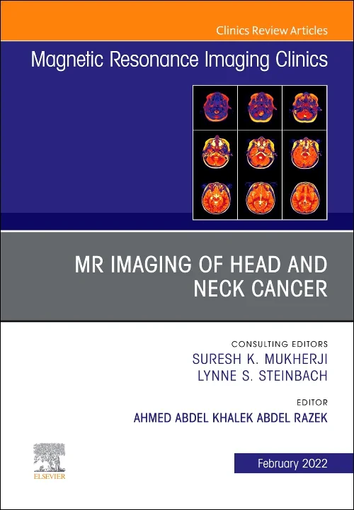 MR Imaging of Head and Neck Cancer, An Issue of Ma...