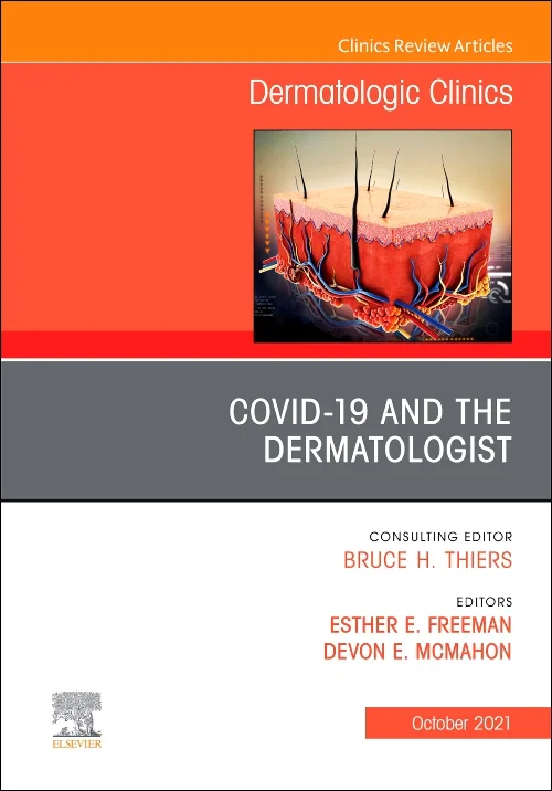 COVID-19 and the Dermatologist, An Issue of Dermat...