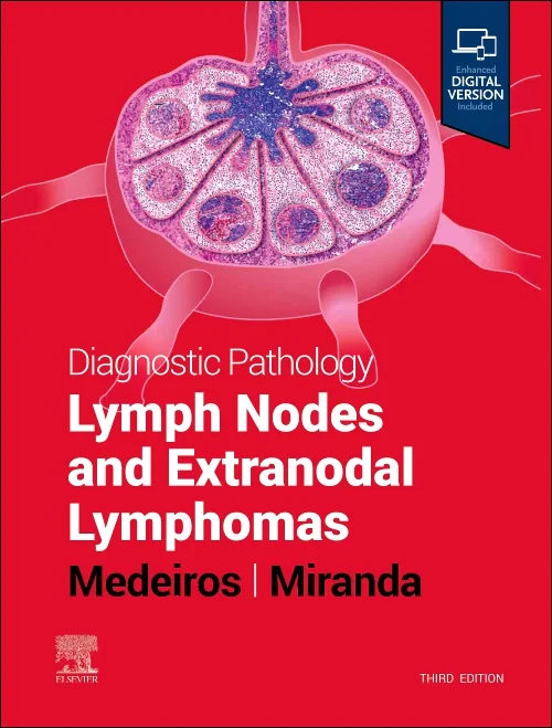 Diagnostic Pathology: Lymph Nodes and Extranodal L...