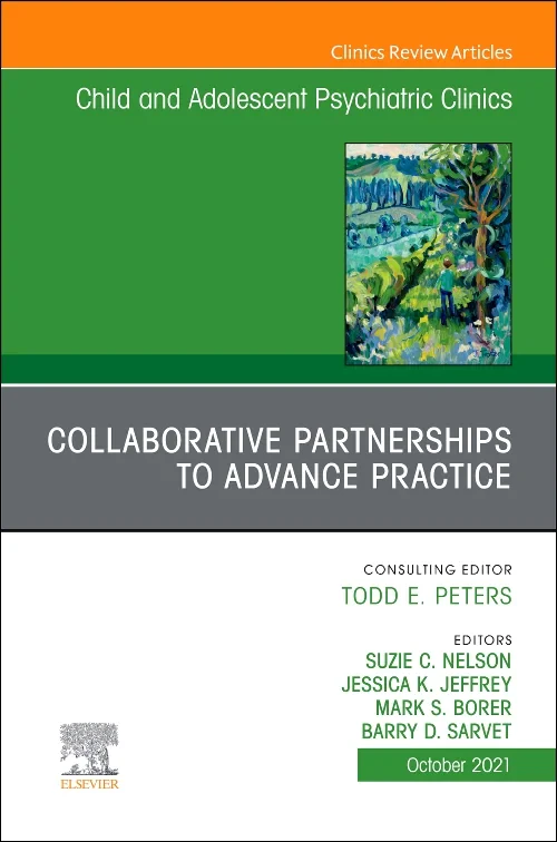 Coperta cărții "Collaborative Partnerships to Advance Child and Adolescent Mental Health Practice, An Issue of Child and Adolescent Psychiatric Clinics of North America" de autor necunoscut