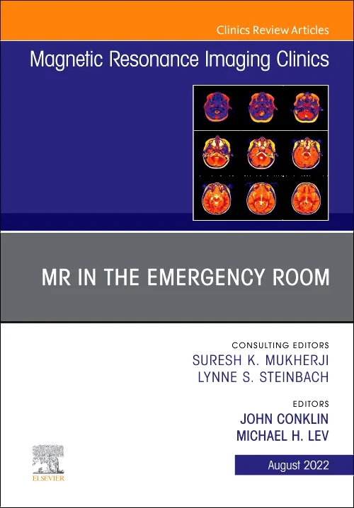 MR in the Emergency Room, An Issue of Magnetic Res...