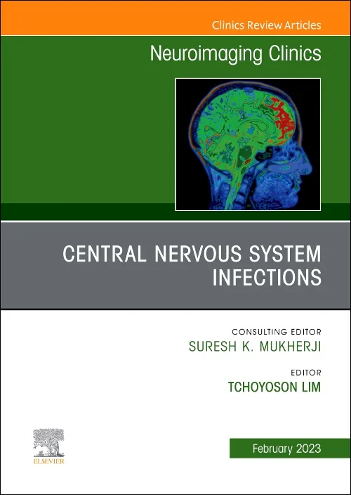 Central Nervous System Infections, An Issue of Neu...
