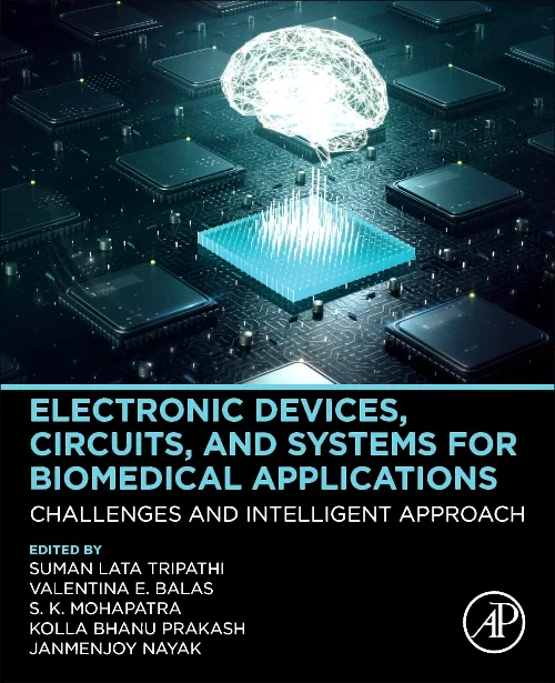 Electronic Devices, Circuits, and Systems for Biom...