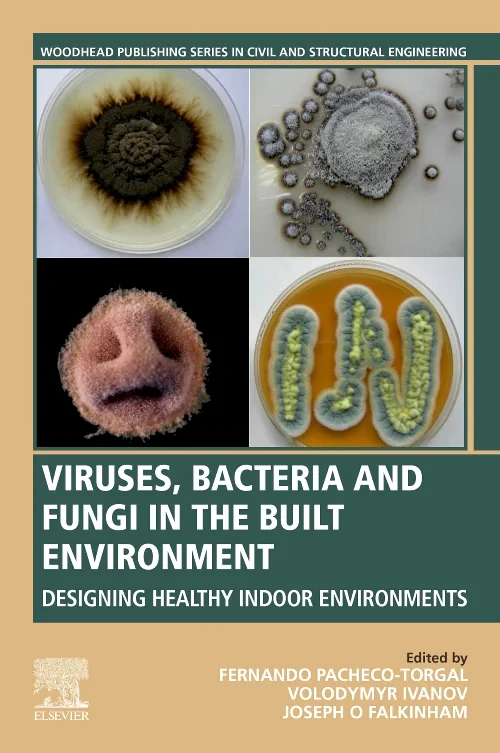 Viruses, Bacteria and Fungi in the Built Environme...
