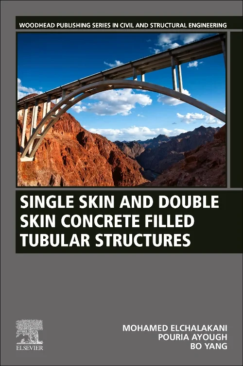 Single Skin and Double Skin Concrete Filled Tubula...