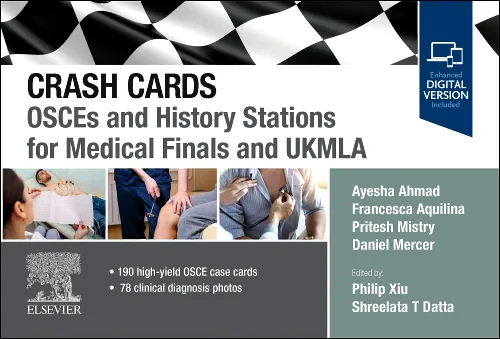 Crash Cards: OSCEs and History Stations for Medica...