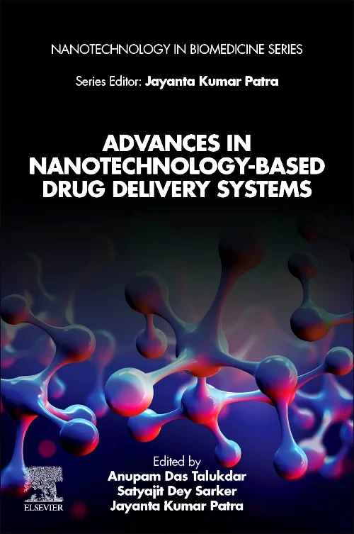 Advances in Nanotechnology-Based Drug Delivery Sys...