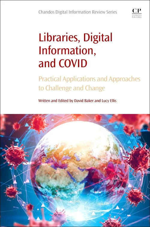 Libraries, Digital Information, and COVID