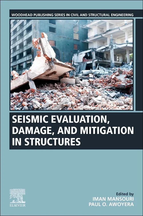 Seismic Evaluation, Damage, and Mitigation in Stru...