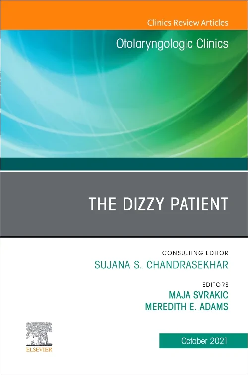 The Dizzy Patient, An Issue of Otolaryngologic Cli...