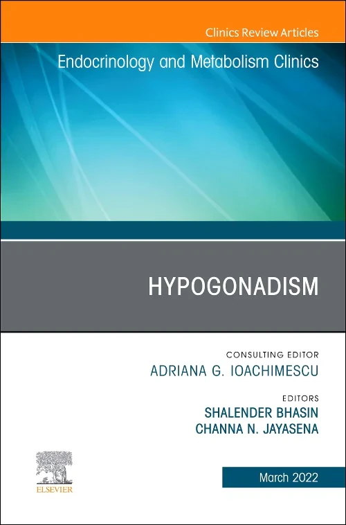 Hypogonadism, An Issue of Endocrinology and Metabo...