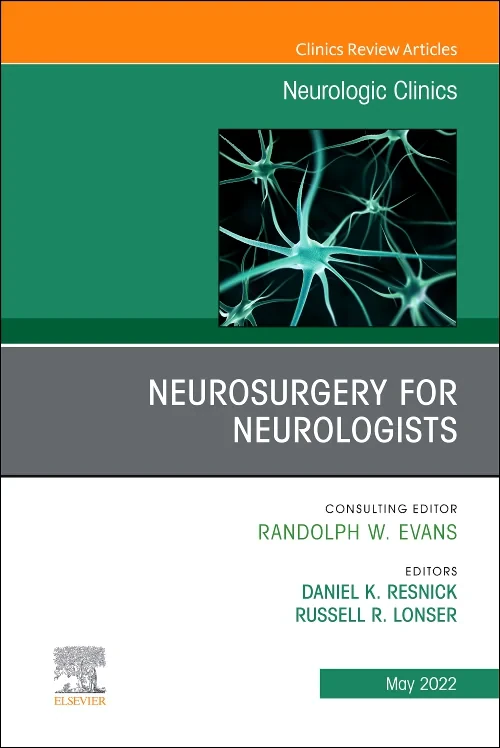 Neurosurgery for Neurologists, An Issue of Neurolo...