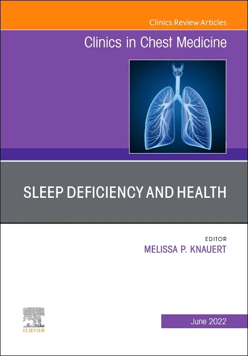 Sleep Deficiency and Health, An Issue of Clinics i...
