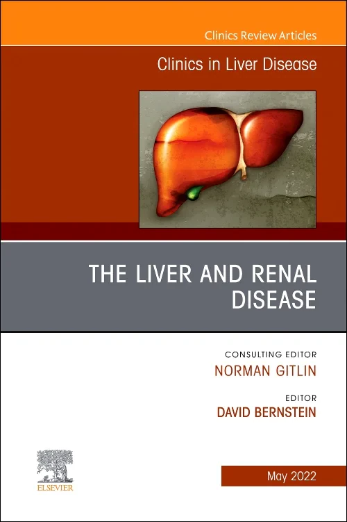 The Liver and Renal Disease, An Issue of Clinics i...