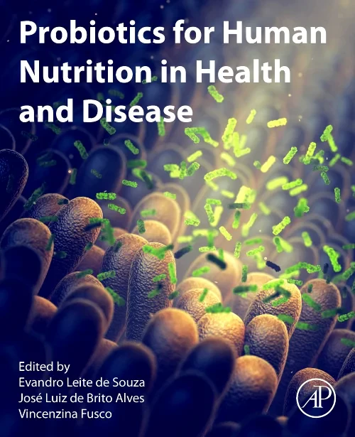 Probiotics for Human Nutrition in Health and Disea...