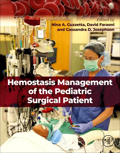 Hemostasis Management of the Pediatric Surgical Pa...