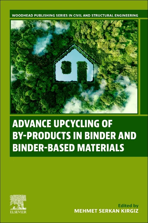 Advance Upcycling of By-products in Binder and Bin...