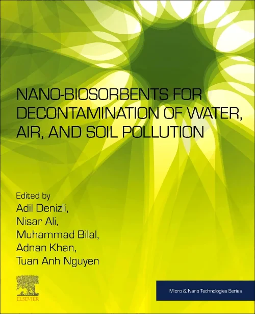 Nano-biosorbents for Decontamination of Water, Air...