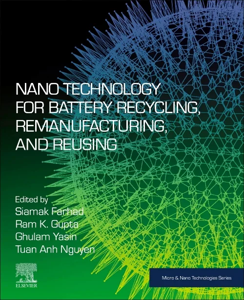 Nano Technology for Battery Recycling, Remanufactu...