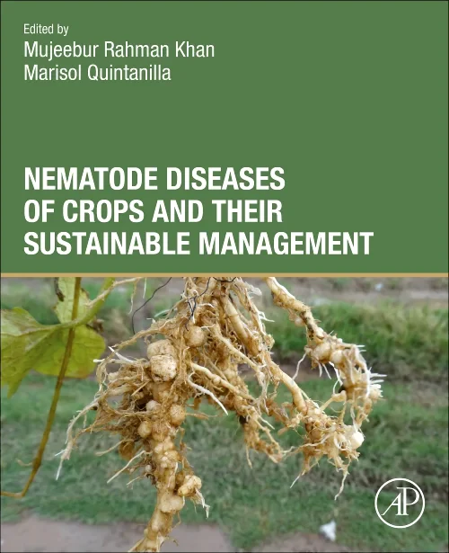 Nematode Diseases of Crops and Their Sustainable M...
