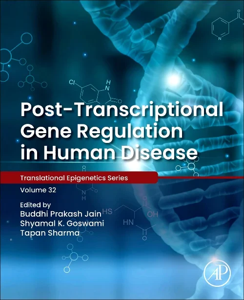 Post-transcriptional Gene Regulation in Human Dise...