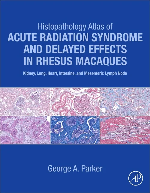 Histopathology Atlas of Acute Radiation Syndrome a...