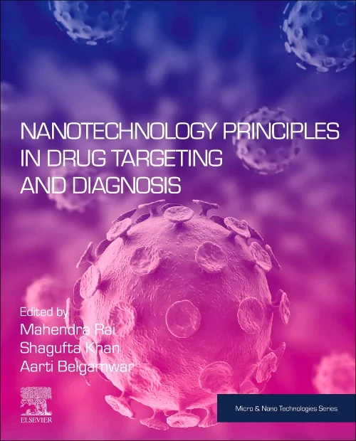 Nanotechnology Principles in Drug Targeting and Di...