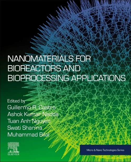 Nanomaterials for Bioreactors and Bioprocessing Ap...