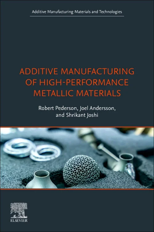 Additive Manufacturing of High-Performance Metalli...