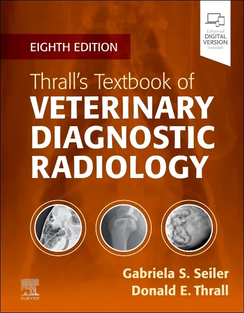 Thrall’s Textbook of Veterinary Diagnostic Radiolo...