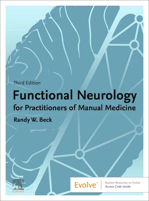 Functional Neurology for Practitioners of Manual M...