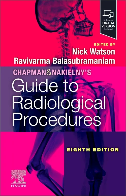 Chapman & Nakielny's Guide to Radiological Procedu...