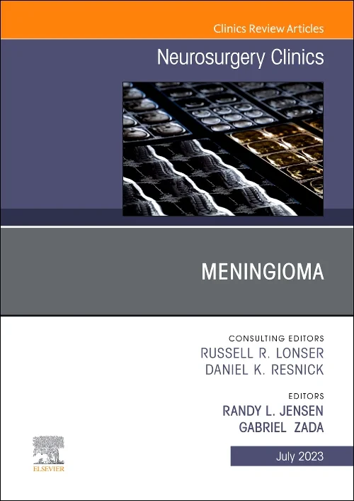 Meningioma, An Issue of Neurosurgery Clinics of No...